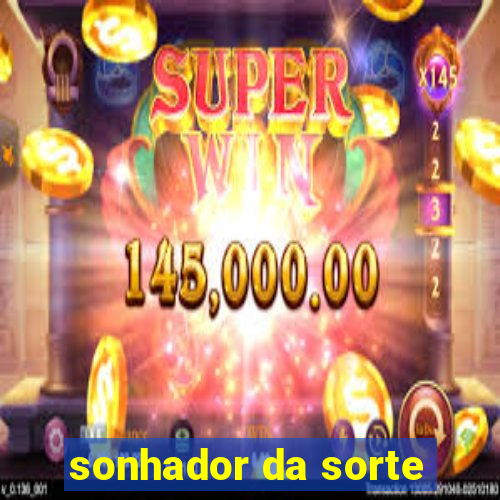 sonhador da sorte